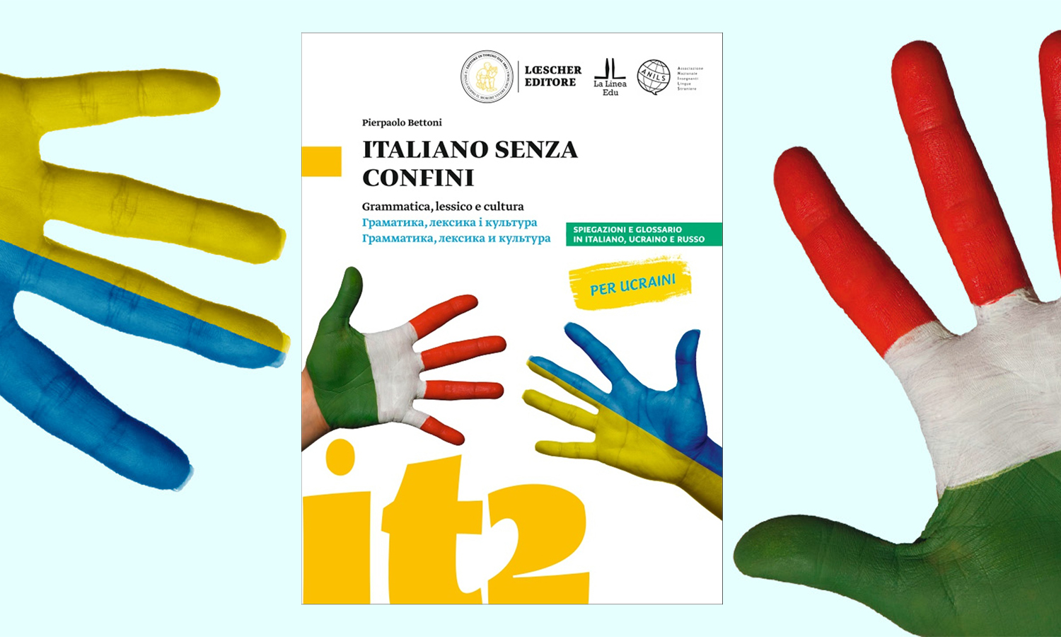 Presentazione del nuovo corso IT2 “Italiano senza confini” per ucrainofoni e russofoni -  di P. Bettoni