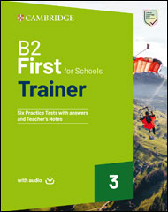 B2 First for Schools Trainer 3 - Student's Book with Answers with Downloadable Audio with Test & Train Mini
