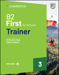 B2 First for Schools Trainer 3 - Student's Book without Answers with Downloadable Audio with Test & Train Mini