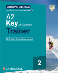 A2 Key for Schools Trainer 2 - Student's Book without Answers with Downloadable Audio with Test & Train Mini