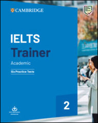 IELTS Trainer 2: Academic - Six Practice Tests with answers + downloandable audio