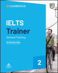 IELTS Trainer 2: General Training - Six Practice Tests with answers + downloandable audio