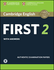 Cambridge English First 2 - Student's book with answers and downloadable Audio