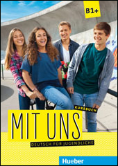 Mit uns - Kursbuch B1+ (Edizione italiana)