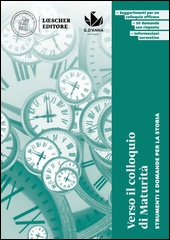 Verso il colloquio di Maturità, Strumenti e domande per la storia