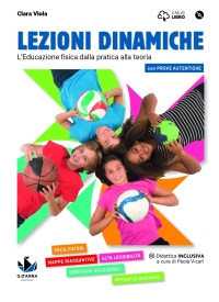 Lezioni dinamiche + Diario dello studente + Alimentarsi consapevolmente