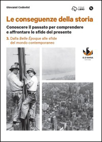 3. Dalla Belle époque alle sfide del mondo contemporaneo + DVD-ROM + CLIL per il quinto anno
