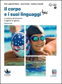 Il corpo e i suoi linguaggi light + DVD ROM (Edizione blu)