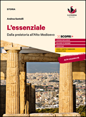 L’essenziale. Dalla preistoria all’Alto Medioevo