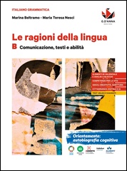 A. Grammatica per le competenze + B. Comunicazione, testi e abilità