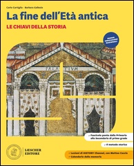 La fine dell'Età antica -  Fascicolo ponte dalla Primaria alla Secondaria di primo grado