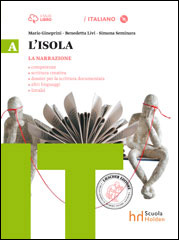 A. La narrazione + Dalla lettura alla scrittura + CD-ROM