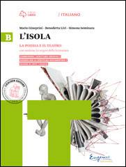 B. La poesia e il teatro. Con sezione: Le origini della letteratura