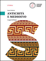 Antichità e Medioevo. I saperi di base