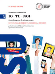 3. Sociologia e metodologia della ricerca per l'ultimo anno del liceo delle scienze umane opzione economico-sociale
