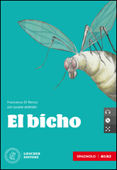 El bicho + CD mp3 (livello A1/A2)