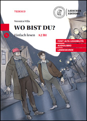 Wo bist du? + CD mp3 (livello A2/B1)