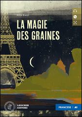 La magie des graines + CD mp3 (livello A1)