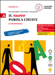 A. Grammatica + Le regole a colpo d'occhio + B. Comunicazione e testo