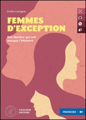 Femmes d'exception + CD mp3 (livello B1)