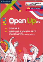 Level 3. Open Up 2.0 Student’s Pack (Grammar, Vocabulary & Exam Trainer 3 e Test&Train A2 Key for Schools) with eBook