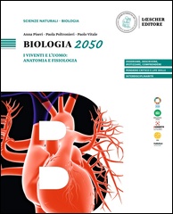 I viventi e l'uomo: anatomia e fisiologia