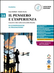 3A. Da Schopenhauer al pragmatismo + 3B. Dalla seconda rivoluzione scientifica a oggi