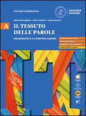 A. Grammatica e comunicazione + B. Testo e lezioni di scrittura