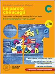 C. Comunicazione, testi e abilità