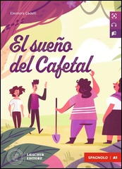 El sueño del Cafetal + audio in download (livello A1) 