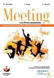 Meeting Light con prove autentiche