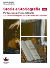 2A. Dall'ancien régime al 1848 + 2B. Dal Risorgimento alle soglie del Novecento + DVD-ROM