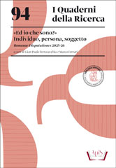 94. «Ed io che sono?» Individuo, persona, soggetto