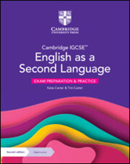 Cambridge IGCSE English as a Second Language Exam Preparation and Practice