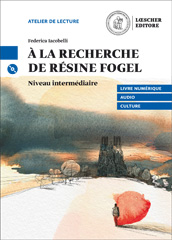 Voyage au centre de la Terre. Le narrative francesi Loescher. Atelier de  lectur. Con CD-Audio
