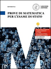 Prove di matematica per l'Esame di Stato