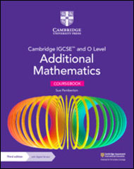 Cambridge IGCSE and O Level Additional Mathematics