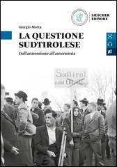 Die Südtirolfrage<br />La questione Sudtirolese