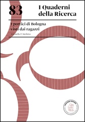 83. I portici di Bologna visti dai ragazzi