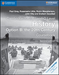 Cambridge IGCSE and O Level History Option B: the 20th Century