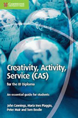 Creativty, Activity, Service (CAS) for the IB Diploma