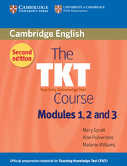 The TKT Course Modules 1 ,2, 3