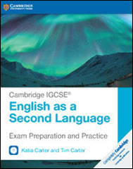 Exam Preparation and Practice <br />Cambridge IGCSE English as a Second Language