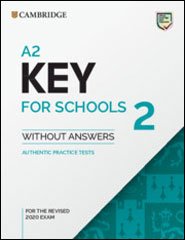 Cambridge A2 Key for Schools <br />Cambridge A2 Key