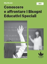 Conoscere e affrontare i Bisogni Educativi Speciali