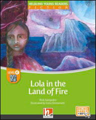 Lola in the Land of Fire