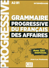 Grammaire Progressive du Français des Affaires