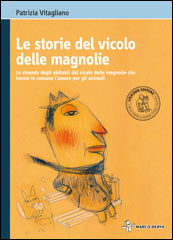 Le storie del vicolo delle Magnolie