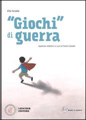 “Giochi” di guerra